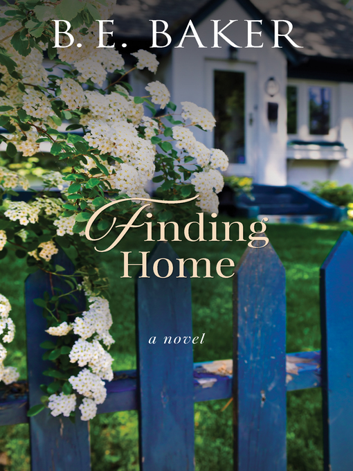 Title details for Finding Home by B. E. Baker - Wait list